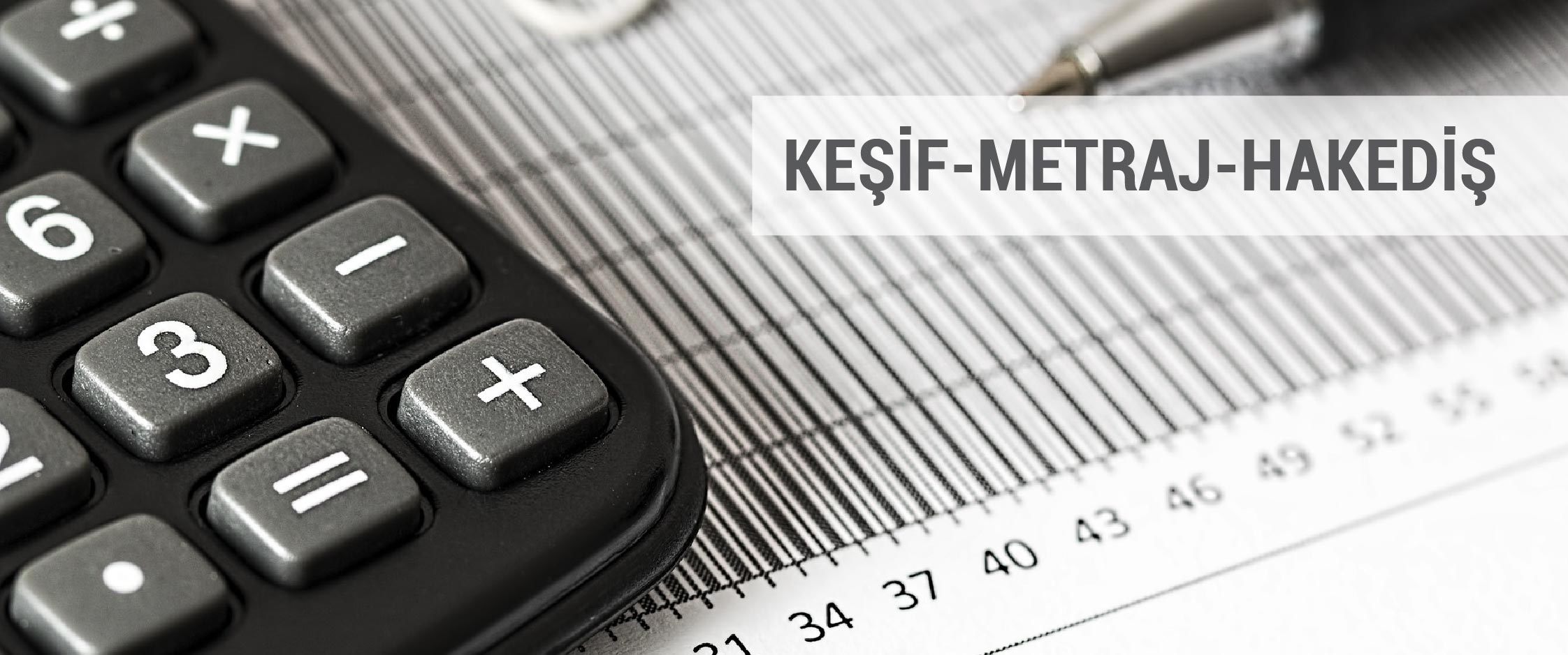 KEŞİF METRAJ HAKEDİŞ